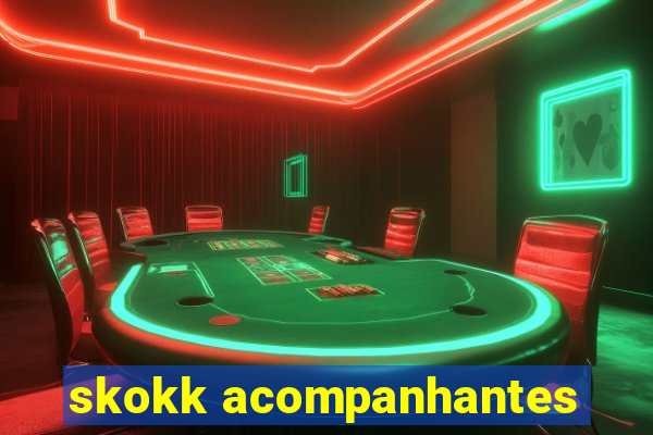 skokk acompanhantes